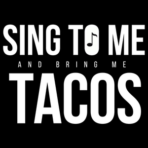 Sing to Me & Bring Me Tacos - Indie Band Coach