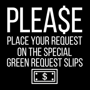 Please Place Your Request On The Green Request Slips Tee - Indie Band Coach