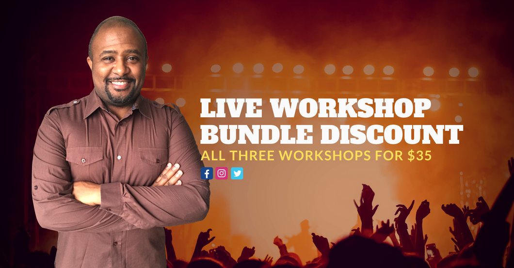 LIVE Workshop Bundle (All Three Workshops for $35)