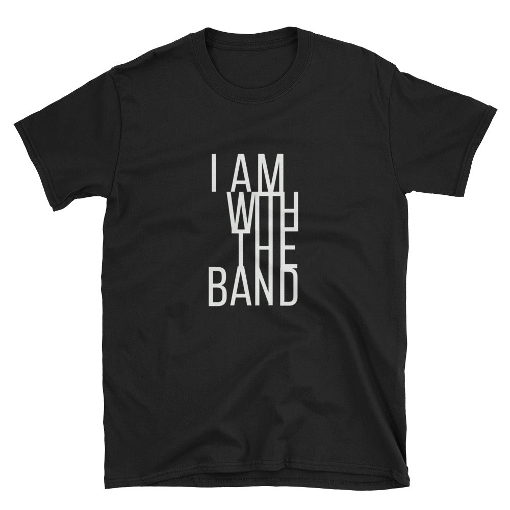 I AM WITH THE BAND - Exclusive Tee