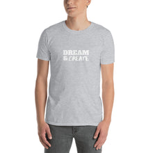 Load image into Gallery viewer, DREAM &amp; CREATE Indie Tee