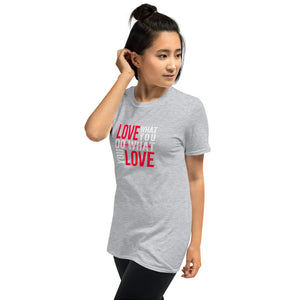 LOVE WHAT YOU DO WHAT YOU LOVE Indie Tee