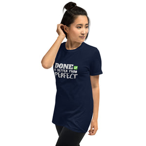 DONE IS BETTER THAN PERFECT Indie Tee