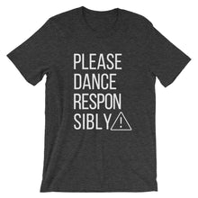 Load image into Gallery viewer, Please Dance Responsibly Tee - Indie Band Coach