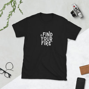 FIND YOUR FIRE Indie Tee