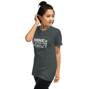 DONE IS BETTER THAN PERFECT Indie Tee