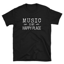 Load image into Gallery viewer, Music Is My Happy Place - Inspirational T-Shirt - Indie Band Coach