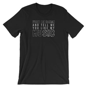 Feed Me Bacon and Tell Me You Like My Music Tee - Indie Band Coach