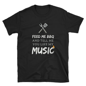 Feed Me BBQ and Tell Me You LIke My Music - Indie Tee - Indie Band Coach