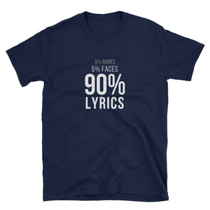 5% Names 5% Faces 90% Lyrics Gildan Tee - Indie Band Coach