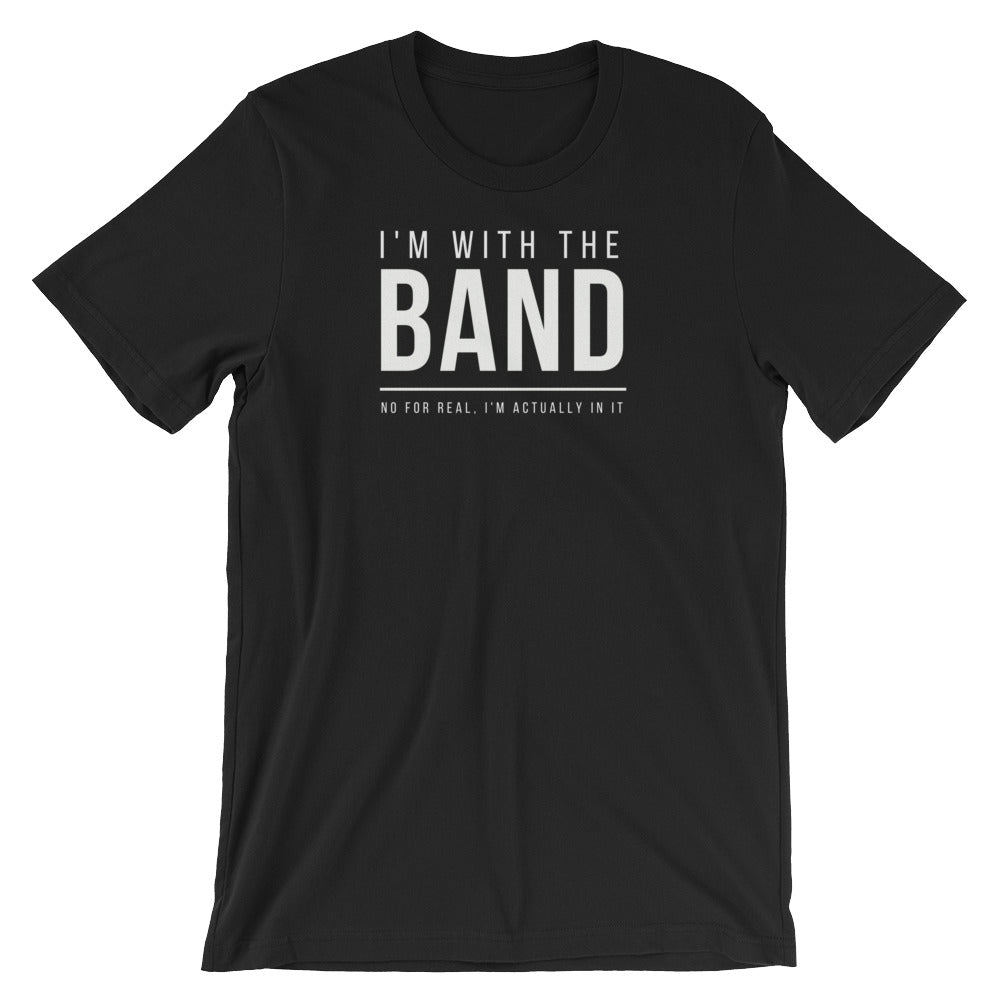 I'm Actually In The Band Tee - Indie Band Coach